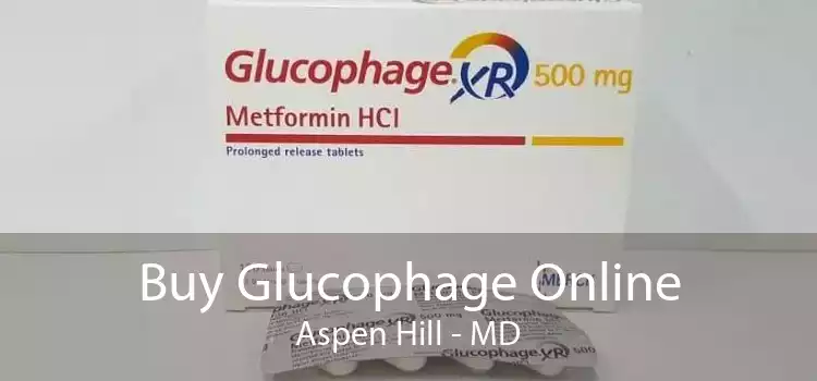Buy Glucophage Online Aspen Hill - MD