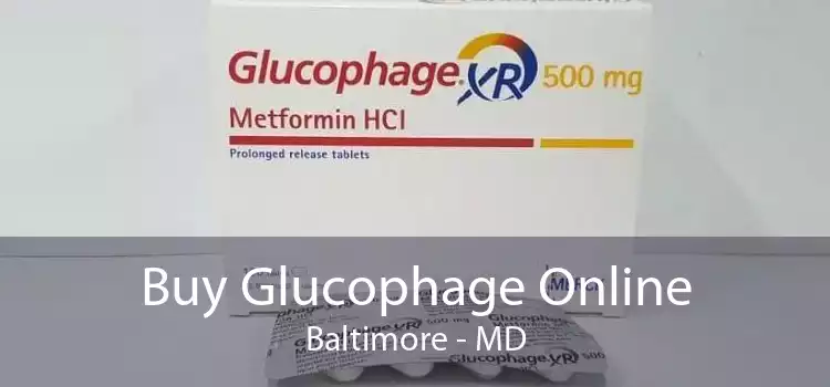Buy Glucophage Online Baltimore - MD