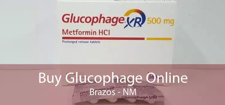 Buy Glucophage Online Brazos - NM