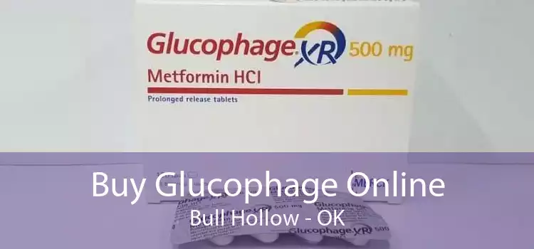 Buy Glucophage Online Bull Hollow - OK