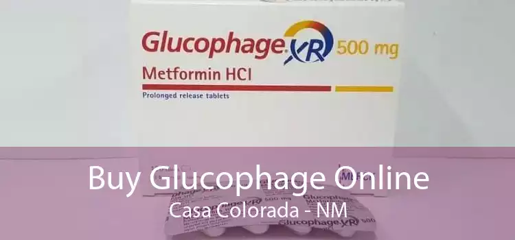 Buy Glucophage Online Casa Colorada - NM
