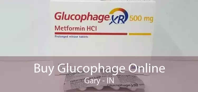 Buy Glucophage Online Gary - IN