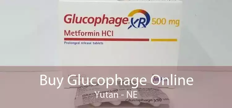 Buy Glucophage Online Yutan - NE